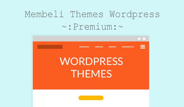 Premium Wordpress Themes Terbaik Gratis